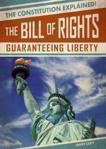 Bill of Rights: Guaranteeing Liberty