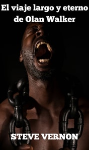 El viaje largo y eterno de Olan Walker
