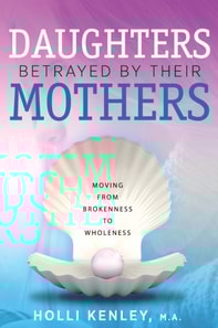 Daughters Betrayed by their Mothers
