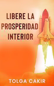 Libere la Prosperidad Interior