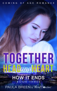 Together Head and Heart - How it Ends (Book 3) Coming of Age Romance
