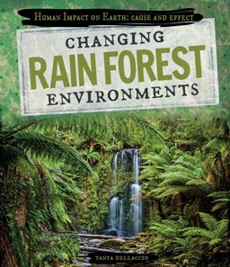 Changing Rain Forest Environments