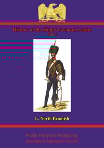 History Of The King's German Legion Vol. I