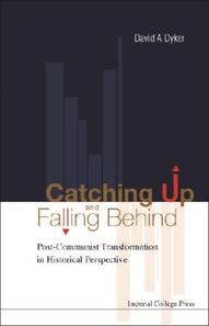 Catching Up And Falling Behind: Post-communist Transformation In Historical Perspective