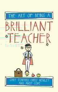 Art of Being a Brilliant Teacher