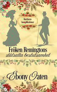 Froken Remingtons stalsatta beslutsamhet