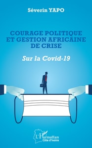 Courage politique et gestion africaine de crise