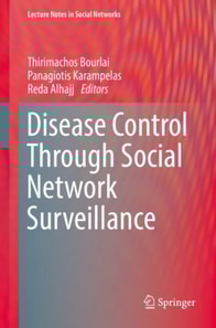 Disease Control Through Social Network Surveillance