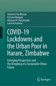 COVID-19 Lockdowns and the Urban Poor in Harare, Zimbabwe