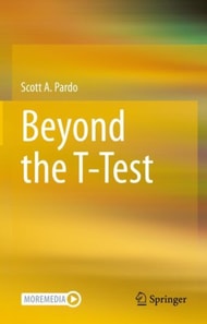 Beyond the T-Test