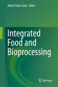 Integrated Food and Bioprocessing
