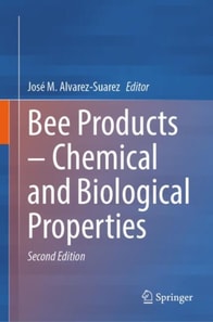Bee Products - Chemical and Biological Properties