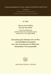 Untersuchung der Fahrdynamik von Pkw unterschiedlicher Konzeption bis in den Grenzbereich mit Hilfe eines theoretischen Fahrzeugmodells