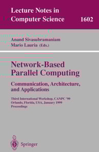 Network-Based Parallel Computing Communication, Architecture, and Applications