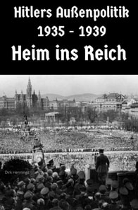 Hitlers Auenpolitik 1935 - 1939