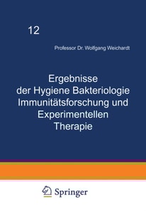 Ergebnisse der Hygiene Bakteriologie Immunitätsforschung und Experimentellen Therapie