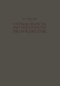 Pathologisch-Physiologische Propädeutik