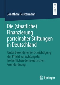 Die (staatliche) Finanzierung parteinaher Stiftungen in Deutschland