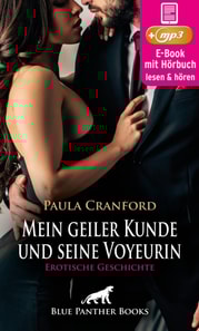 Mein geiler Kunde und seine Voyeurin | Erotik Audio Story | Erotisches Hörbuch