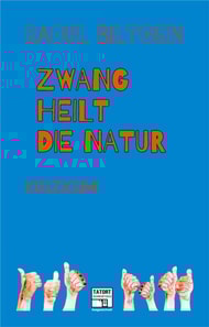 Zwang heilt die Natur