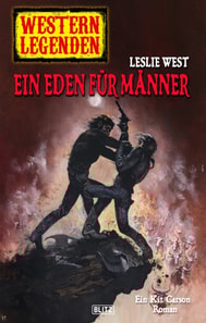 Western Legenden 48: Ein Eden für Männer