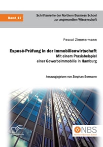 Expose-Prufung in der Immobilienwirtschaft. Mit einem Praxisbeispiel einer Gewerbeimmobilie in Hamburg