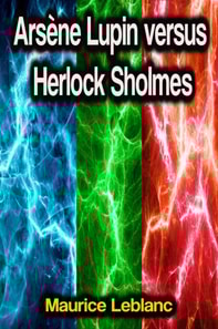 Arsene Lupin versus Herlock Sholmes