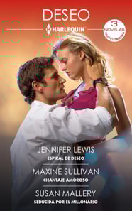 Espiral de deseo - Chantaje amoroso - Seducida por el millonario