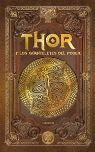 THOR y los guanteletes del poder