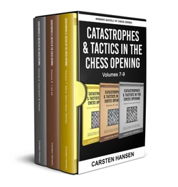 Catastrophes & Tactics in the Chess Opening - Boxset 3