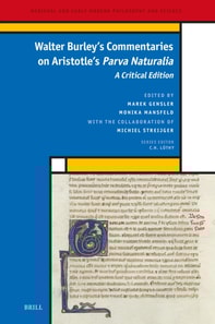 Walter Burley's Commentaries on Aristotle's Parva Naturalia