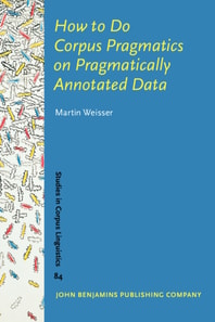 How to Do Corpus Pragmatics on Pragmatically Annotated Data