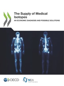 Supply of Medical Isotopes An Economic Diagnosis and Possible Solutions
