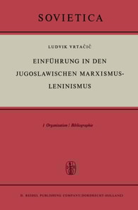 Einfuhrung in den Jugoslawischen Marxismus-Leninismus