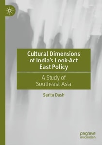 Cultural Dimensions of India's Look-Act East Policy