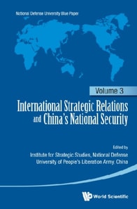 International Strategic Relations And China's National Security: Volume 3