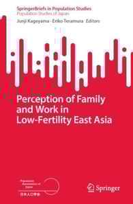 Perception of Family and Work in Low-Fertility East Asia