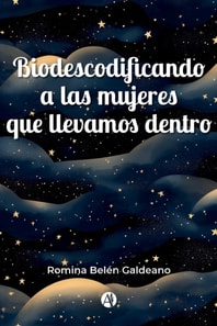 Biodescodificando a las mujeres que llevamos dentro