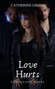 Love Hurts (A Redcliffe Novel) Book 1