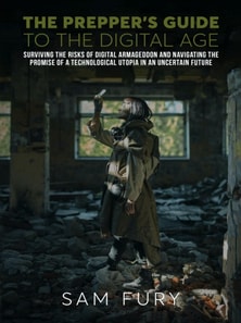 Prepper's Guide to the Digital Age