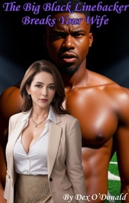 Big Black Linebacker Breaks Your Wife