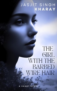 Girl With The Barbed Wire Hair