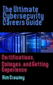Ultimate Cybersecurity Careers Guide