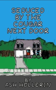 Seduced by the Cougar Next Door
