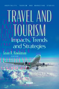 Travel and Tourism: Impacts, Trends and Strategies