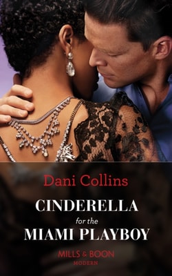 Cinderella For The Miami Playboy