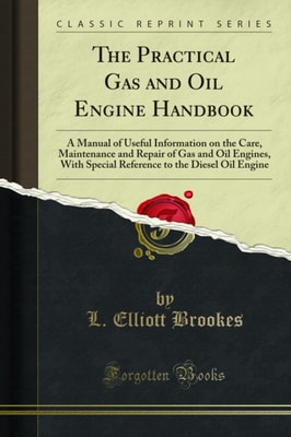 Practical Gas and Oil Engine Handbook