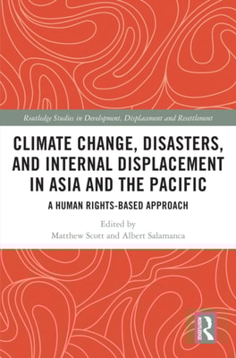Climate Change, Disasters, and Internal Displacement in Asia and the Pacific