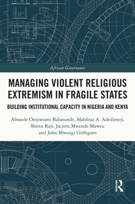 Managing Violent Religious Extremism in Fragile States