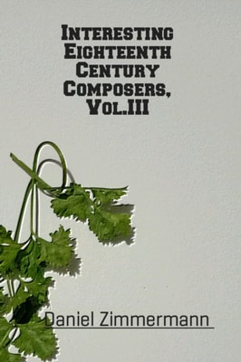 Interesting Eighteenth Century Composers, Vol. III